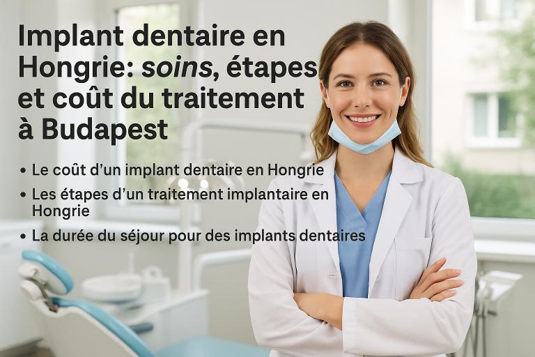 Implant dentaire en Hongrie : soins, étapes et coût du traitement à Budapest